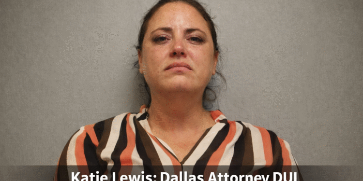 Katie Lewis Dallas Attorney DUI